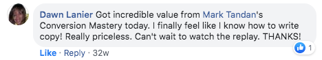 Dawn Lanier: Got incredible value from Mark Tandan's Conversion Mastery today. I finally feel like I know how to write copy. Really priceless. Can't wait to watch the replay.